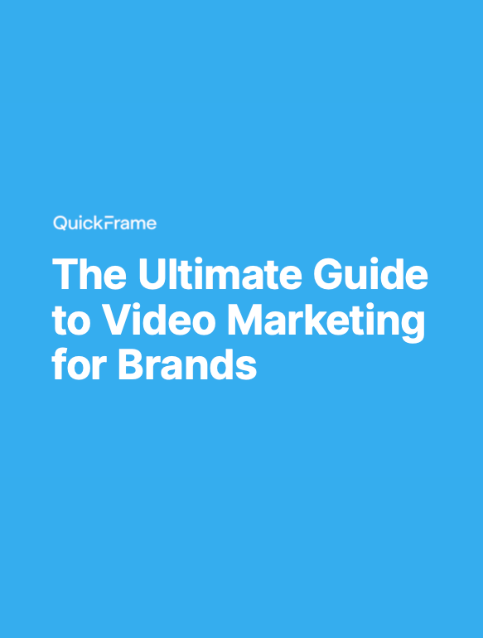The Ultimate Guide to Video Marketing for Brands